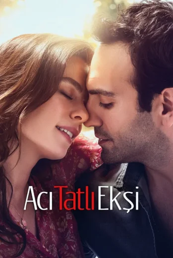 فيلم Acı Tatlı Ekşi 2017 مترجم
