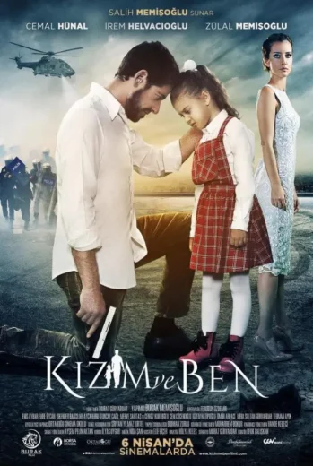 فيلم Kızım ve Ben 2018 مترجم