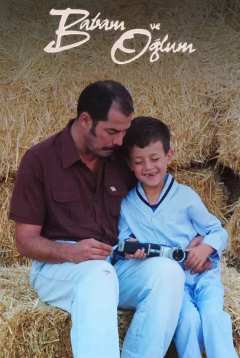 فيلم Babam ve Oğlum 2005 مترجم