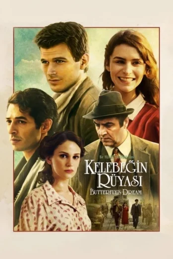فيلم Kelebeğin Rüyası 2013 مترجم