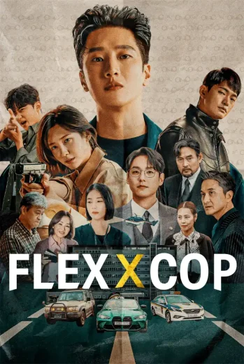 مسلسل Flex X Cop