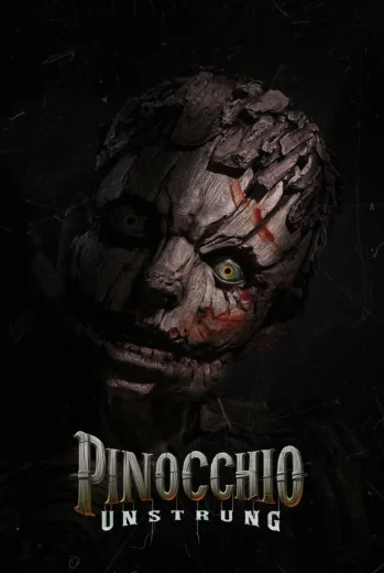 فيلم Pinocchio: Unstrung 2026 مترجم